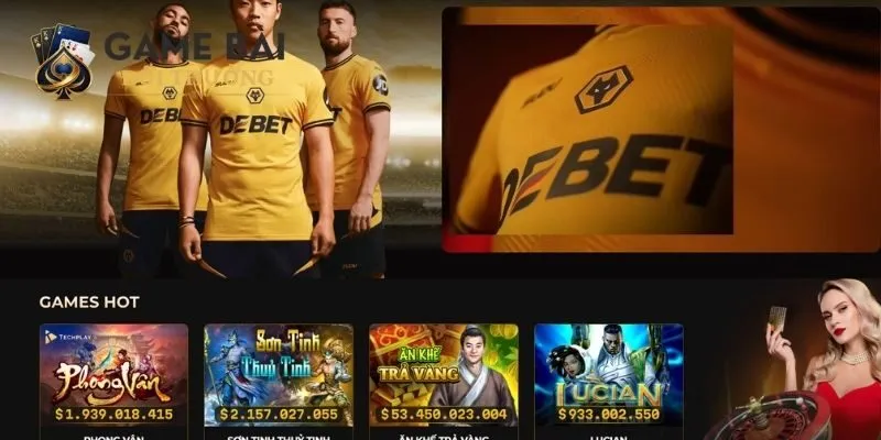 DEBET 13 Một số sản phẩm game hấp dẫn